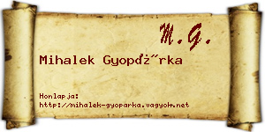 Mihalek Gyopárka névjegykártya
